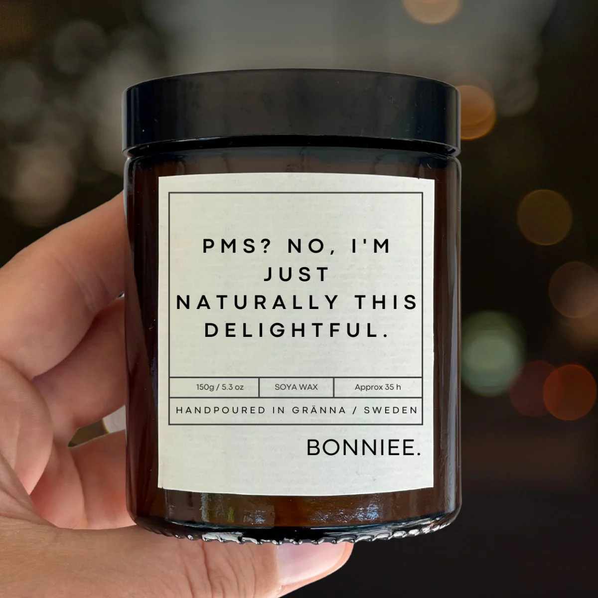 Attitude Candle – PMS? No, I’m Just Naturally This Delightful