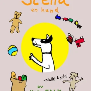 ”Stella en hund” - Nalle borta. Barnbok/Childrens book, 2-5 years old